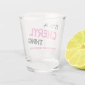 Cheryl, was man nicht verstehen würde schnapsglas (Rückseite)