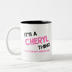 Cheryl, was man nicht verstehen würde zweifarbige tasse