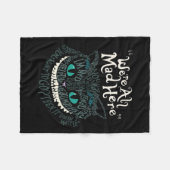 Cheshire Alice Cat Wir sind alle Mad Here Wonderla Fleecedecke (Vorderseite (Horizontal))
