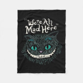 Cheshire Alice Cat Wir sind alle Mad Here Wonderla Fleecedecke (Vorderseite)