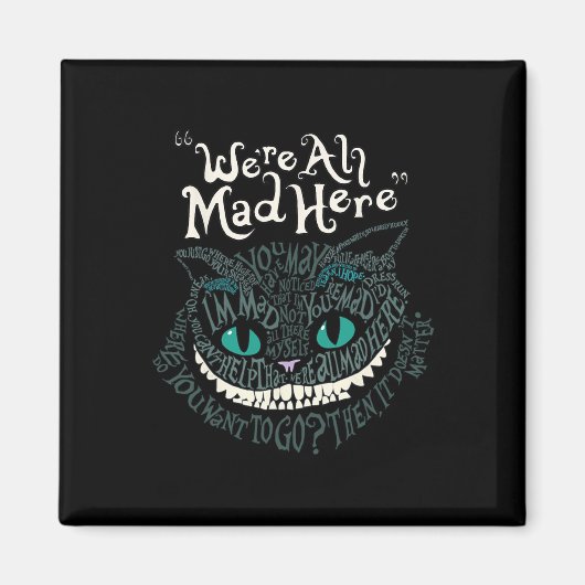 Cheshire Alice Cat Wir sind alle Mad Here Wonderla Magnet (Vorne)