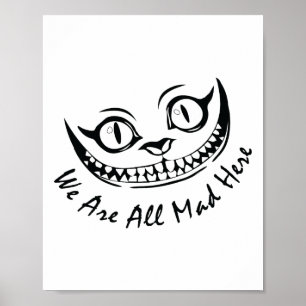 Cheshire Cat Grinning Wir sind alle Mad Here Wonde Poster