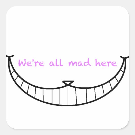 Cheshire Cat Smile Quadratischer Aufkleber (Vorderseite)