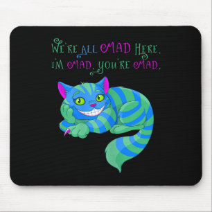 Cheshire Cat war hier Alice im Wunderland Mousepad