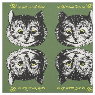 Cheshire-Katze sind wir alle kopieren hier Gewebe Stoff