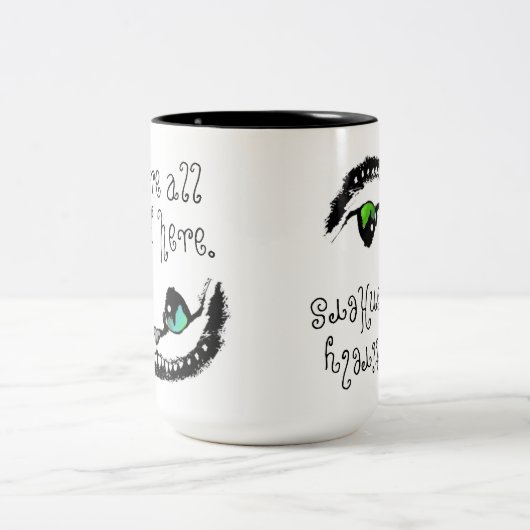 Cheshire-Katze sind wir alle wütendes hier völlig Zweifarbige Tasse (Mittel)