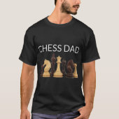 Chess Dad Gift for Strategy Lovers T-Shirt (Vorderseite)
