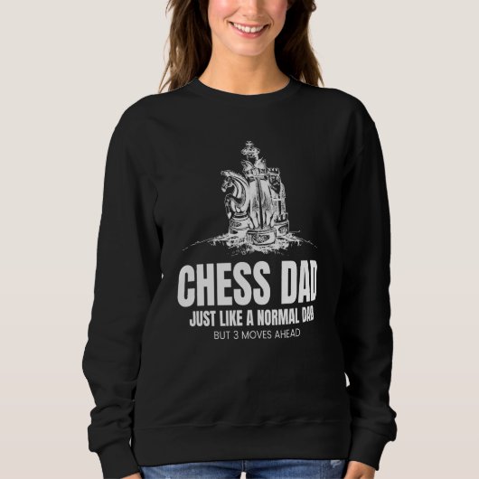 Chess Dad Sports Player Expert Coach Graphic 1 Sweatshirt (Vorderseite)