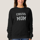 Chess Mom Chess Chess player Mom Sweatshirt (Vorderseite)