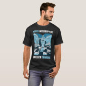 Chess  Never interrupt Me While I'm Thinking T-Shirt (Vorne ganz)