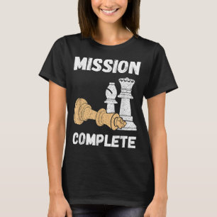 Chess Pieces Mission Komplett Schachlehrer Großmut T-Shirt
