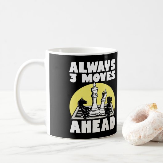 Chess Player Always 3 Moves Ahead Club Team Kaffeetasse (Mit Donut)