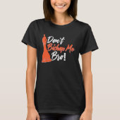 Chess Player Don't Bishop Me Bro T-Shirt (Vorderseite)
