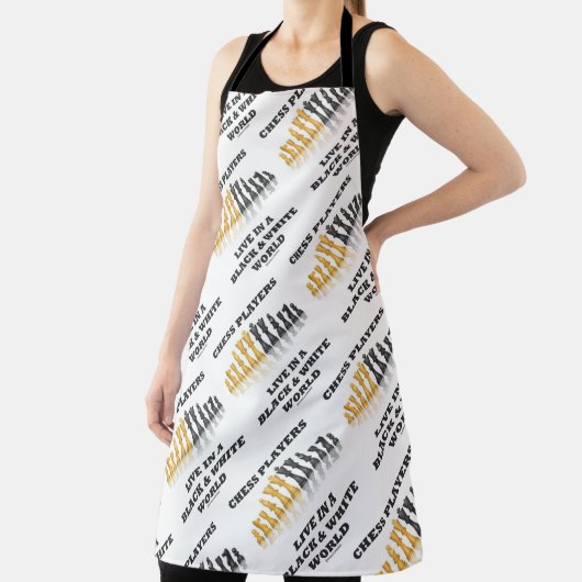 Chess Players Live In A Black & White World Schürze (InSitu)