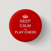 CHESS - Ruhe behalten und Schachrot spielen Button (Vorderseite)