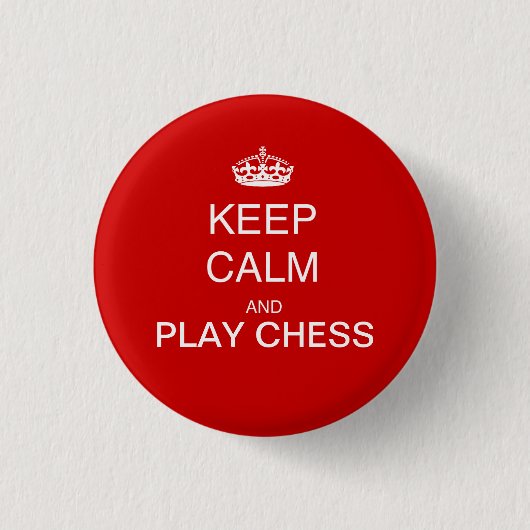 CHESS - Ruhe behalten und Schachrot spielen Button (Vorderseite)