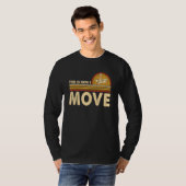 Chess This is how I move Chess Player Pun Quote T-Shirt (Vorne ganz)
