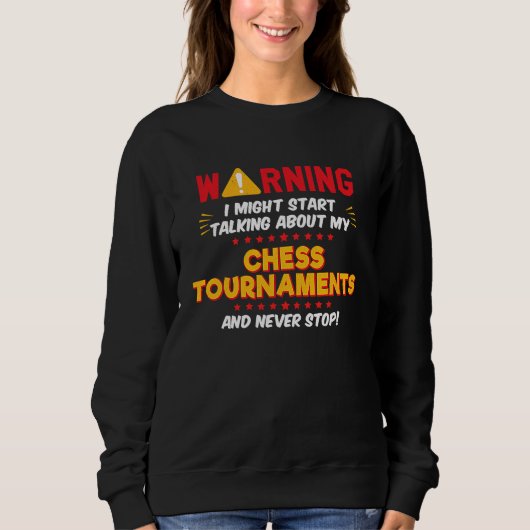 Chess Tournaments Joke Graphic Sweatshirt (Vorderseite)