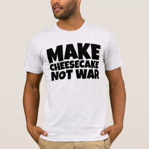 CHESSECAKAKE NOT KRIEG T - SHIRT