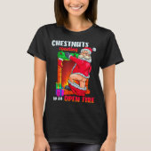 Chest Nuts Roasting Funny Naughty Santa Dirty Food T-Shirt (Vorderseite)
