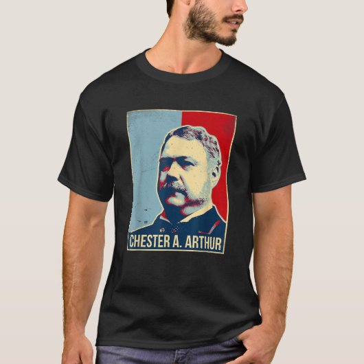 Chester A Arthur Präsident Tshirt (Vorderseite)