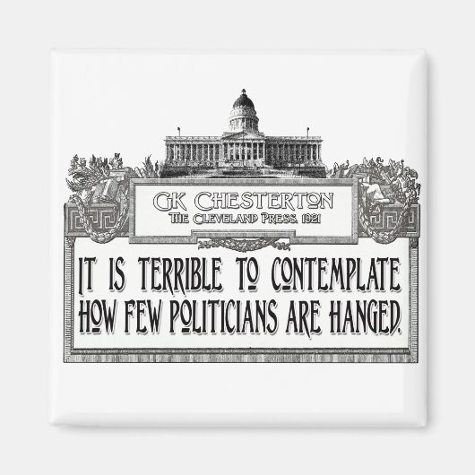 Chesterton über das Verändern der Politik Magnet (Vorne)