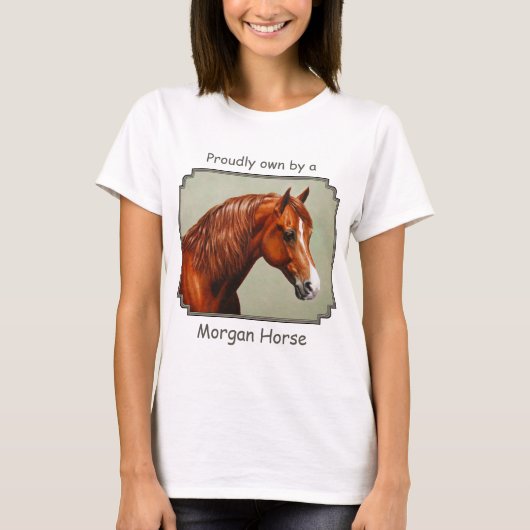 Chestnut Morgan Horse T-Shirt (Vorderseite)