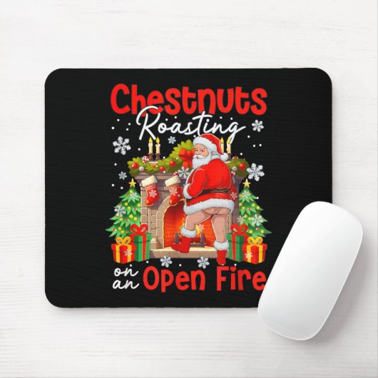 Chestnuts Roasting On An Open Fire Funny Santa  Mousepad (Mit Mouse)