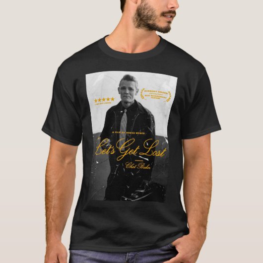 Chet Baker, Lass&x27;s Get Lost (Dokumentarportra T-Shirt (Vorderseite)