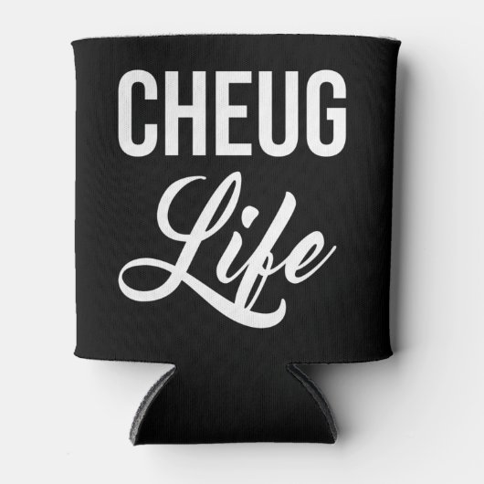 Cheug Life Funny Cheugy Millennial Dosenkühler (Vorderseite)