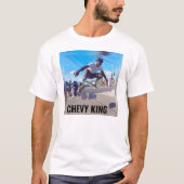 CHEVY KING SKATEBOARD T - Shirt (Vorderseite)