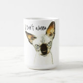 Chewy sez... "Ich will nicht." Mug Kaffeetasse (Mittel)