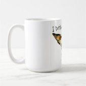 Chewy sez... "Ich will nicht." Mug Kaffeetasse (Links)