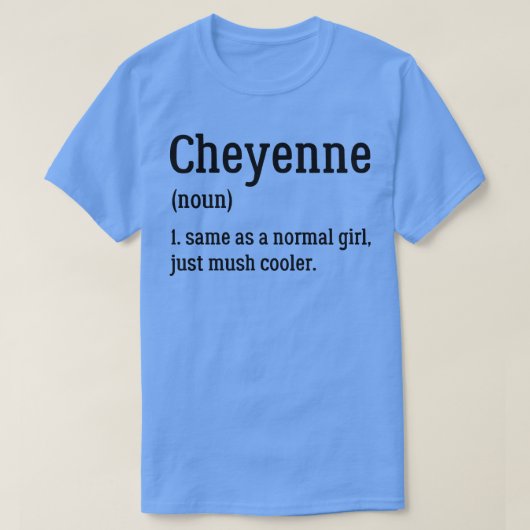 Cheyenne Definition von Cheyenne T-Shirt (Design vorne)