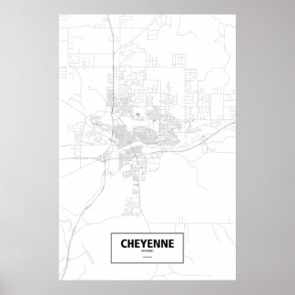 Cheyenne, Wyoming (Schwarzes auf Weiß) Poster