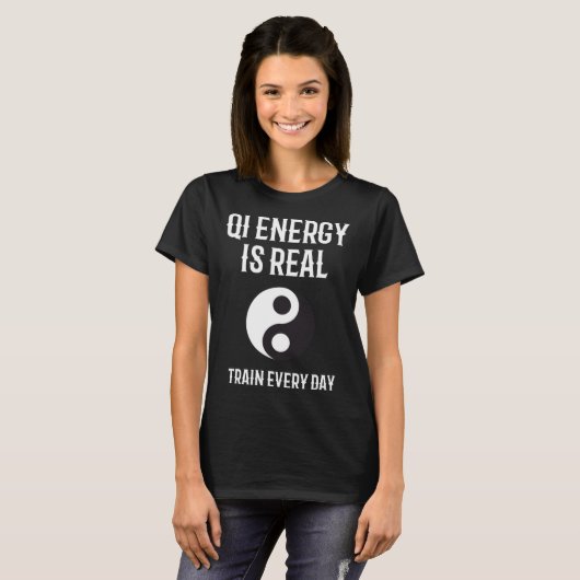 Chi Energy Real Train Everyday Qigong Tai Chi  1 T-Shirt (Vorne ganz)