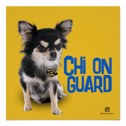 Chi On Guard - Chihuahua Security - individuell an Poster (Vorderseite)