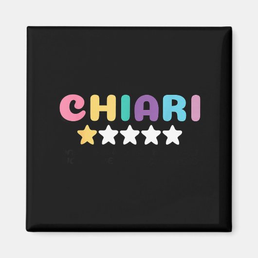 Chiari Brain Too Big For The Vibes Would Never Rec Magnet (Vorne)