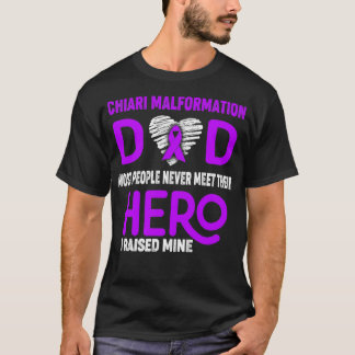 Chiari Malformation Vater Die meisten Menschen nie T-Shirt