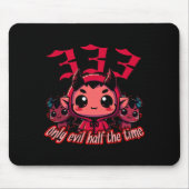Chibi Devil - 333 Nur böse Hälfte der Zeit Mousepad (Vorne)