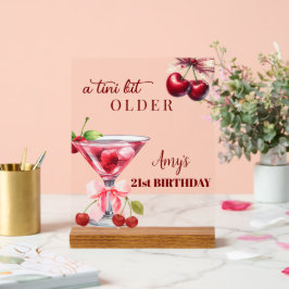 Chic A Tini Bit Older Cherry Martini 21st Birthday Acrylschild