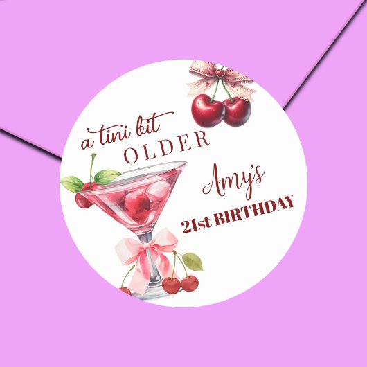 Chic A Tini Bit Older Cherry Martini 21st Birthday Runder Aufkleber
