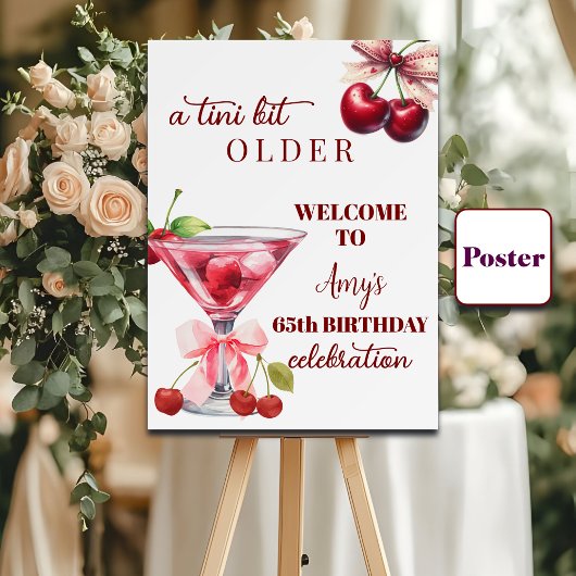 Chic A Tini Bit Older Cherry Martini 65th Birthday Poster