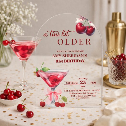 Chic A Tini Bit Older Cherry Martini 81. Geburtsta Acryleinladungen