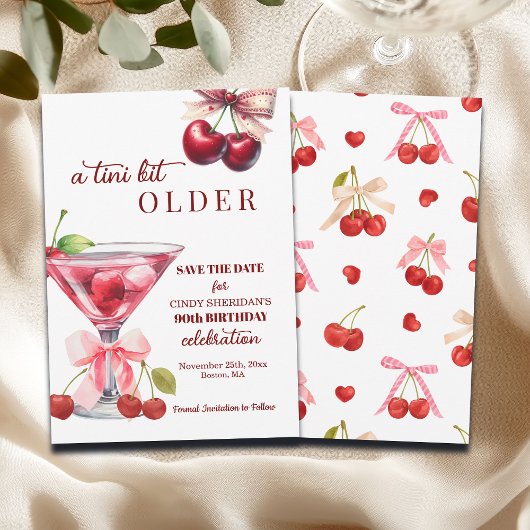Chic A Tini Bit Older Cherry Martini 90th Birthday Save The Date