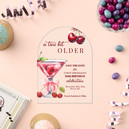 Chic A Tini Bit Older Cherry Martini 95th Birthday Acryleinladungen (Insitu (Feier))