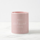 Chic Best Bridesmaid Ever Individuelle Name Script Tasse (Zentrum)