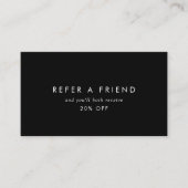 Chic Black Typografy Refer a Friend Empfehlungskarte (Vorderseite)