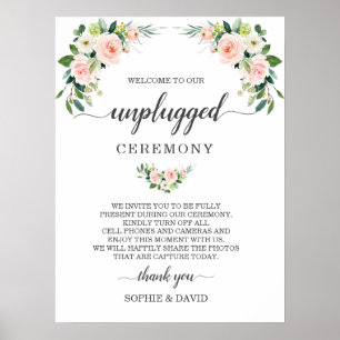 Chic Blush Cream Floral Unplugged Zeremony Sign Poster