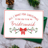 Chic Bridesmaid Vorschlag Alles, was ich zu Weihna Karte